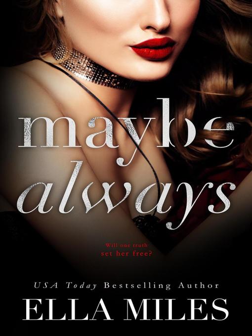 Title details for Maybe Always by Ella Miles - Available
